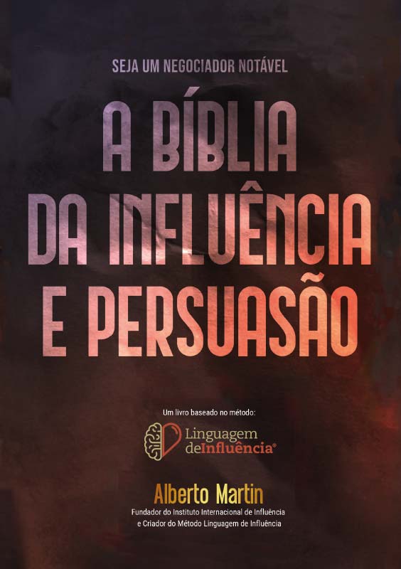 A Bíblia da Influência e Persuasão - beebook